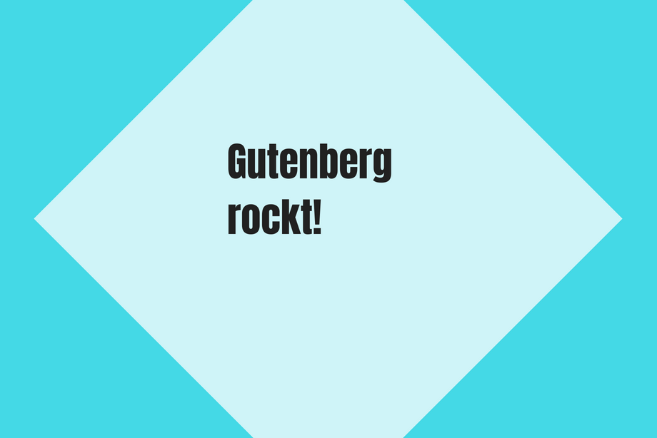 Gutenberg rockt!